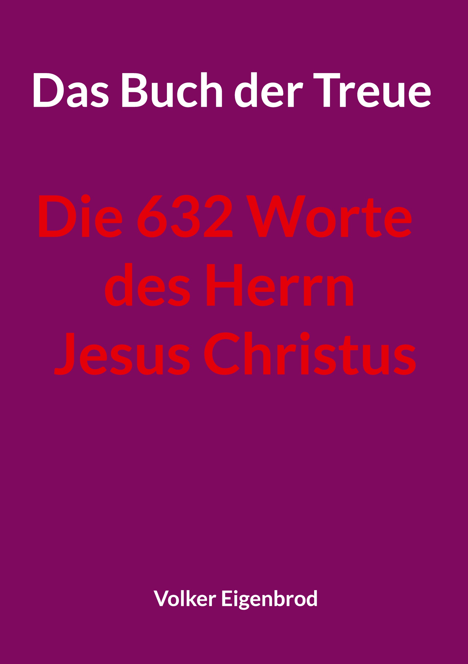 Das Buch der Treue mit den Worten von Jesus Christus